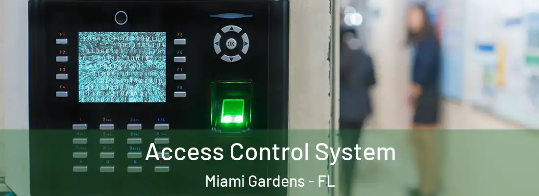  Access Control System Miami Gardens - FL