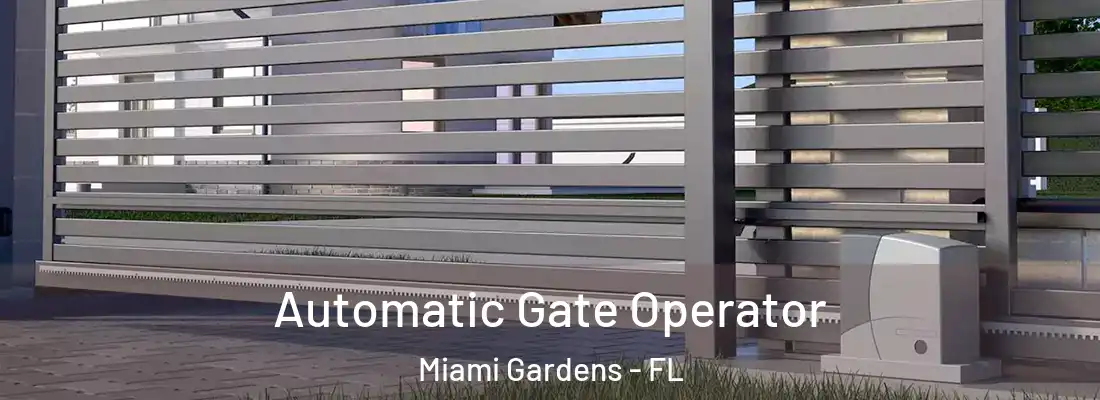  Automatic Gate Operator Miami Gardens - FL