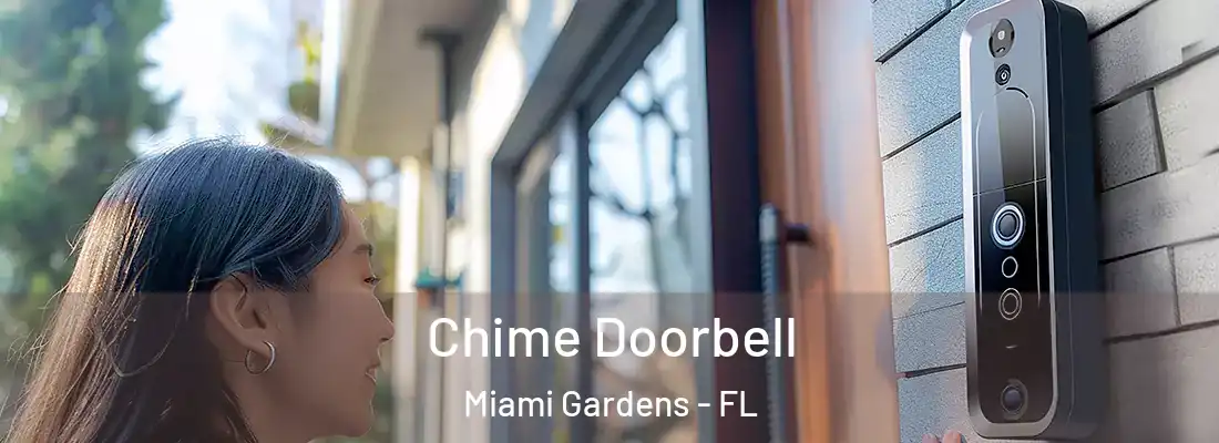  Chime Doorbell Miami Gardens - FL