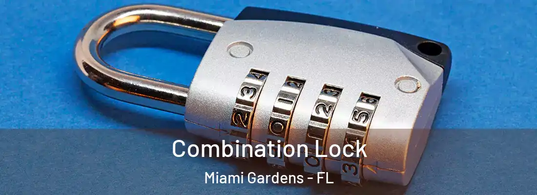 Combination Lock Miami Gardens - FL