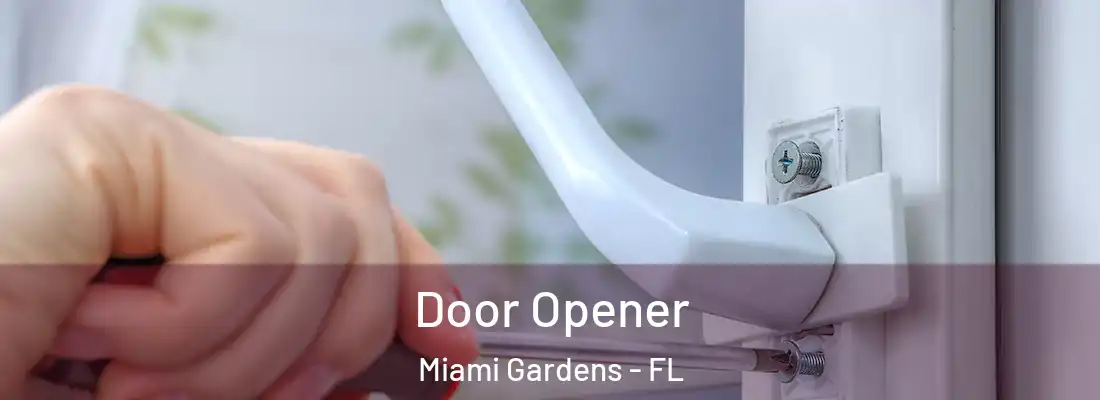  Door Opener Miami Gardens - FL