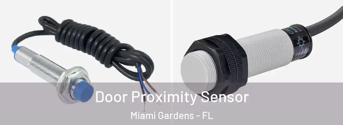  Door Proximity Sensor Miami Gardens - FL