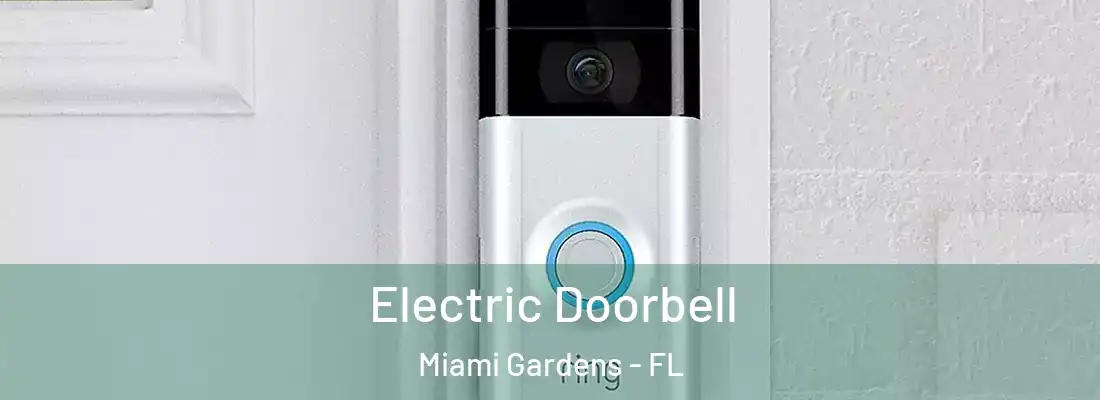  Electric Doorbell Miami Gardens - FL