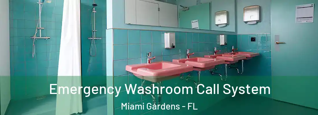  Emergency Washroom Call System Miami Gardens - FL