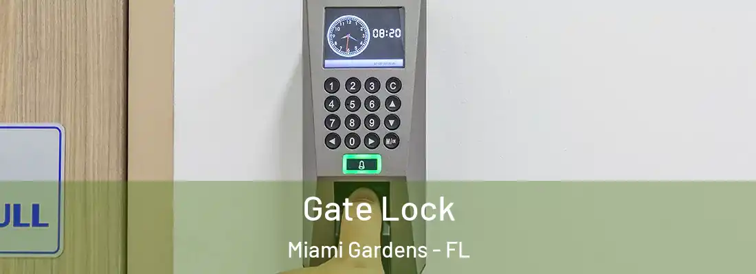  Gate Lock Miami Gardens - FL
