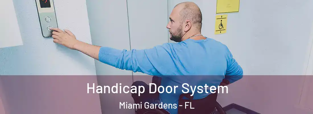  Handicap Door System Miami Gardens - FL