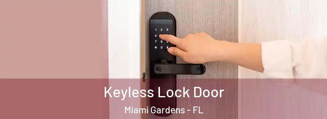  Keyless Lock Door Miami Gardens - FL
