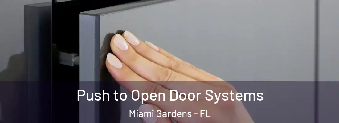  Push to Open Door Systems Miami Gardens - FL