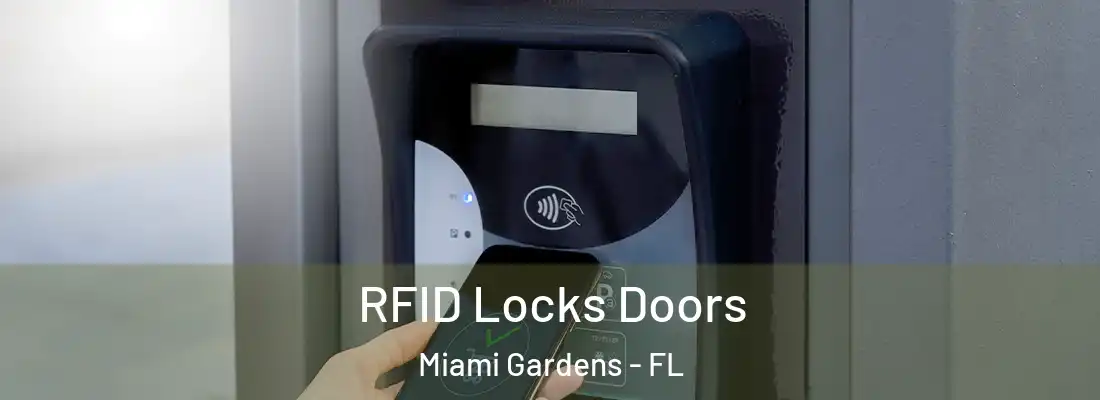  RFID Locks Doors Miami Gardens - FL
