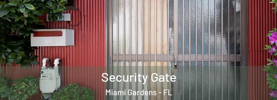 Security Gate Miami Gardens - FL