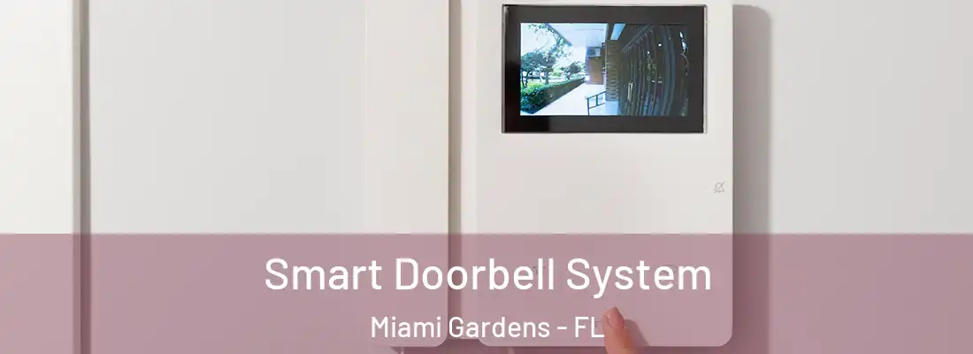  Smart Doorbell System Miami Gardens - FL