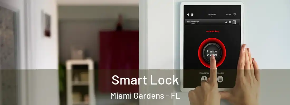  Smart Lock Miami Gardens - FL