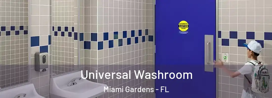  Universal Washroom Miami Gardens - FL